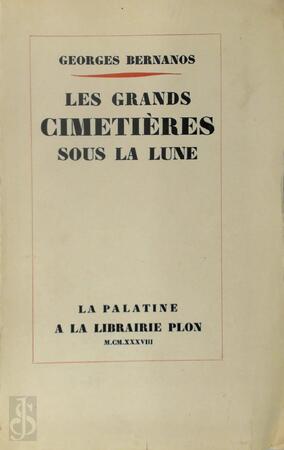Les grands cimetières sous la lune - Georges Bernanos