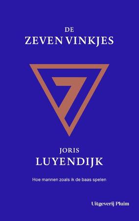 De zeven vinkjes - Joris Luyendijk De zeven vinkjes - Joris Luyendijk