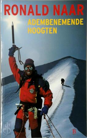 Adembenemende hoogten - Ronald Naar Adembenemende hoogten - Ronald Naar