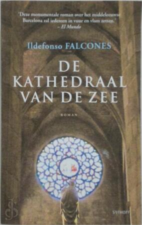 De kathedraal van de zee - Ildefonso Falcones