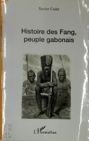 Histoire des Fang, peuple gabonais - X. Cadet