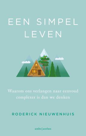 Een simpel leven - Roderick Nieuwenhuis Een simpel leven - Roderick Nieuwenhuis