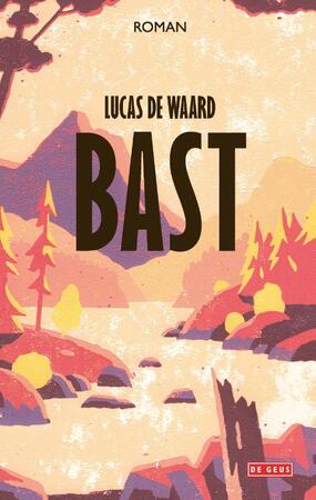 Bast - Lucas de Waard Bast - Lucas de Waard