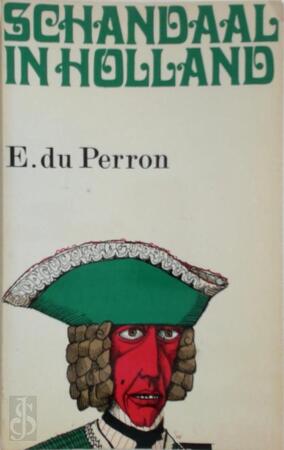 Schandaal in Holland - E. du Perron