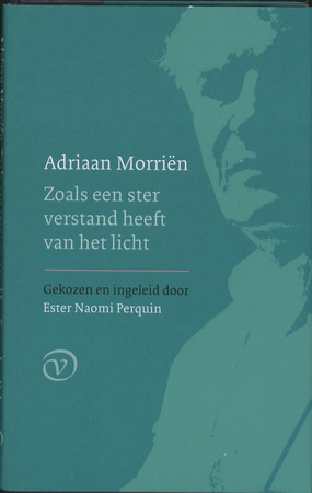 Zoals een ster verstand heeft van het licht - Adriaan Morriën