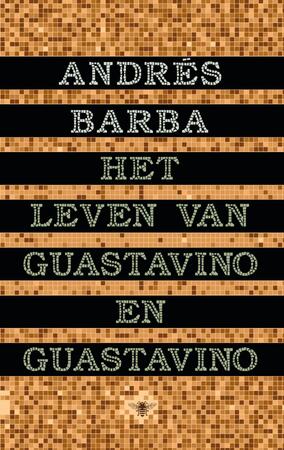 Het leven van Guastavino en Guastavino - Andrés Barba Het leven van Guastavino en Guastavino - Andrés Barba