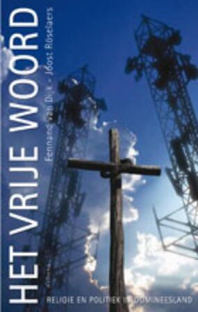 Het vrije woord - Joost Röselaers, Fennand van Dijk