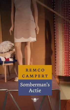 Somberman’s actie - Remco Campert Somberman’s actie - Remco Campert