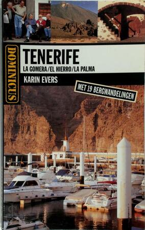 Tenerife / La Gomera / El Hierro / La Palma - Karin Evers Tenerife / La Gomera / El Hierro / La Palma - Karin Evers