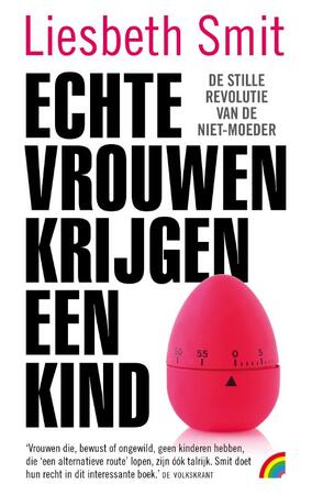 Echte vrouwen krijgen een kind - Liesbeth Smit Echte vrouwen krijgen een kind - Liesbeth Smit