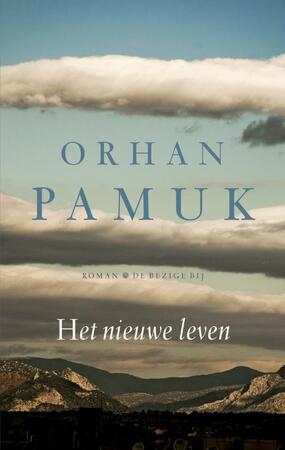Het nieuwe leven - Orhan Pamuk Het nieuwe leven - Orhan Pamuk
