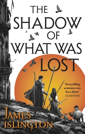 Licanius trilogy (01): shadow of what was lost - James Islington