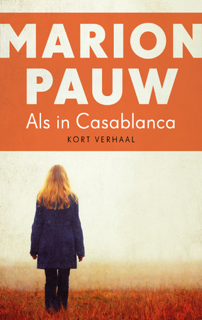 Als in Casablanca - Marion Pauw