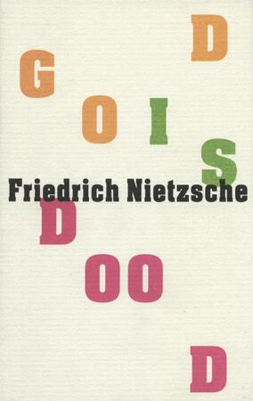 God is dood - Friedrich Nietzsche God is dood - Friedrich Nietzsche