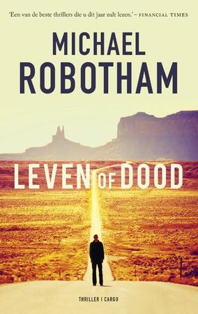 Leven of dood - Michael Robotham Leven of dood - Michael Robotham