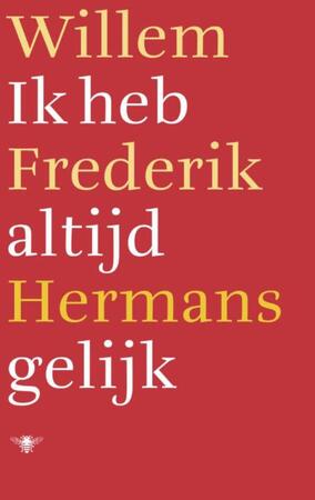 Ik heb altijd gelijk - Willem Frederik Hermans Ik heb altijd gelijk - Willem Frederik Hermans