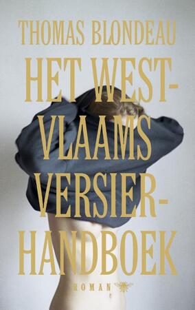 Het West-Vlaams versierhandboek - Thomas Blondeau Het West-Vlaams versierhandboek - Thomas Blondeau