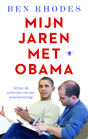 Mijn jaren met Obama - Ben Rhodes