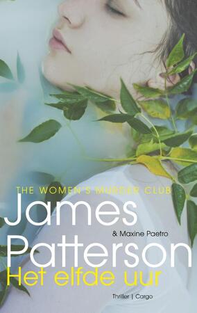 Het elfde uur - James Patterson, Maxine Paetro Het elfde uur - James Patterson, Maxine Paetro