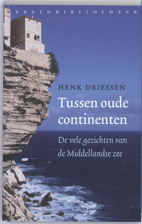 Tussen oude continenten - Henk Driessen Tussen oude continenten - Henk Driessen