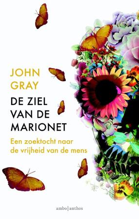 De ziel van de marionet - John Gray De ziel van de marionet - John Gray