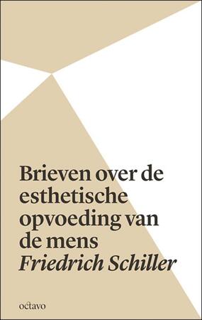Brieven over de esthetische opvoeding van de mens - Friedrich Schiller Brieven over de esthetische opvoeding van de mens - Friedrich Schiller