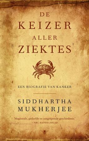 De keizer aller ziektes - Siddhartha Mukherjee De keizer aller ziektes - Siddhartha Mukherjee