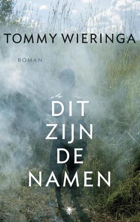 Dit zijn de namen - Tommy Wieringa Dit zijn de namen - Tommy Wieringa