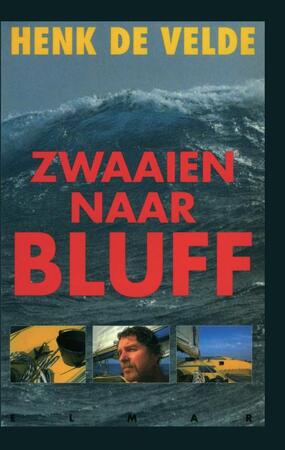 Zwaaien naar Bluff - Henk de Velde Zwaaien naar Bluff - Henk de Velde