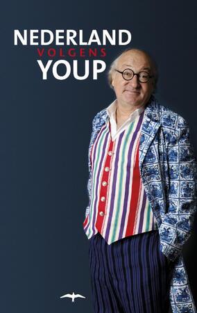 Nederland volgens Youp - Youp van 't Hek Nederland volgens Youp - Youp van 't Hek