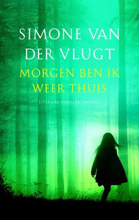 Morgen ben ik weer thuis - Simone van der Vlugt
