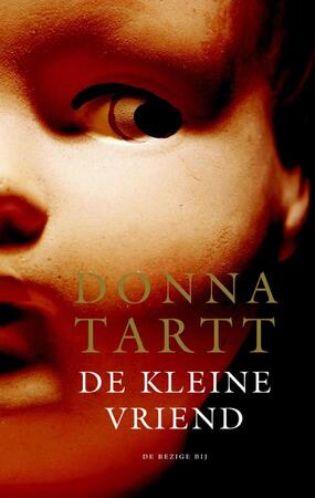 De kleine vriend - Donna Tartt De kleine vriend - Donna Tartt