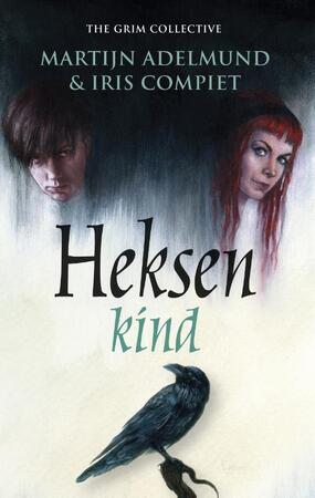 Heksenkind - Martijn Adelmund, Iris Compiet Heksenkind - Martijn Adelmund, Iris Compiet