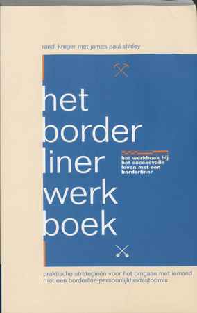 Het borderliner werkboek - R. Kreger, J.P. Shirley Het borderliner werkboek - R. Kreger, J.P. Shirley