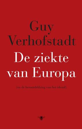 De ziekte van Europa - Guy Verhofstadt De ziekte van Europa - Guy Verhofstadt