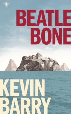 Beatlebone - Kevin Barry Beatlebone - Kevin Barry