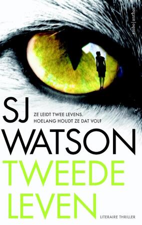 Tweede leven - S.J. Watson, SJ Watson Tweede leven - S.J. Watson, SJ Watson