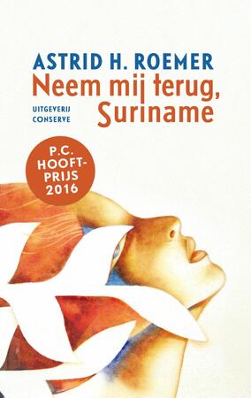 Neem mij terug, Suriname - Astrid H. Roemer Neem mij terug, Suriname - Astrid H. Roemer