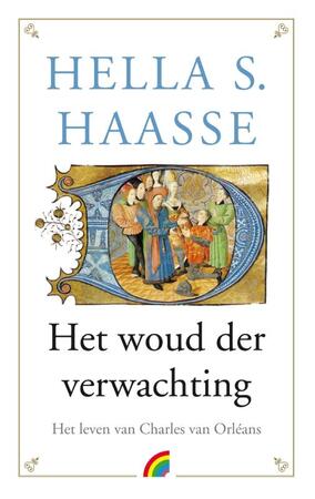 Het woud der verwachting - Hella Haasse Het woud der verwachting - Hella Haasse