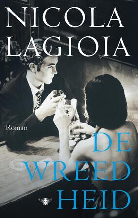 De wreedheid - Nicola Lagioia De wreedheid - Nicola Lagioia
