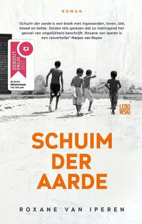 Schuim der aarde - Roxane van Iperen Schuim der aarde - Roxane van Iperen