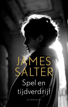 Spel en tijdverdrijf - James Salter Spel en tijdverdrijf - James Salter