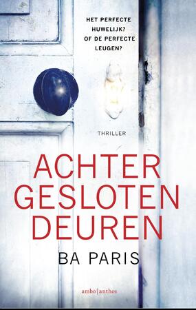 Achter gesloten deuren - B.A. Paris Achter gesloten deuren - B.A. Paris