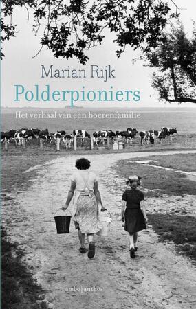 Polderpioniers - Marian Rijk Polderpioniers - Marian Rijk