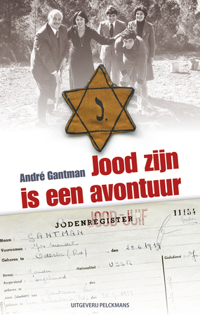 Jood zijn is een avontuur - André Gantman Jood zijn is een avontuur - André Gantman