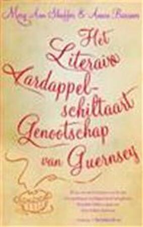 Het literaire aardappelschiltaart - Mary Ann Shaffer, Annie Barrows Het literaire aardappelschiltaart - Mary Ann Shaffer, Annie Barrows