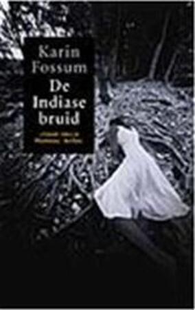 De indiase bruid - Karin Fossum De indiase bruid - Karin Fossum