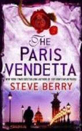 The Paris Vendetta - Steve Berry