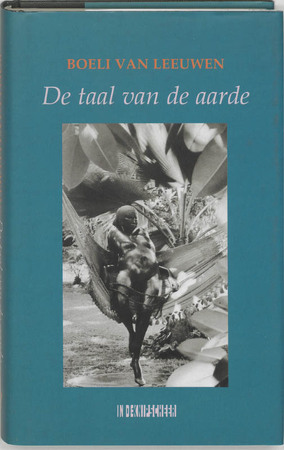 De taal van de aarde - B. van Leeuwen De taal van de aarde - B. van Leeuwen
