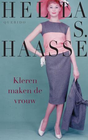 Kleren maken de vrouw - Hella Haasse Kleren maken de vrouw - Hella Haasse
